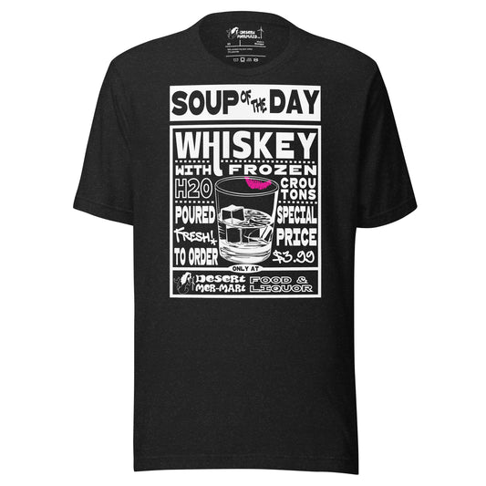 Soup of the Day Whiskey Black Heather graphic Unisex t-shirt